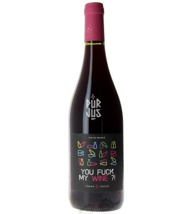 You Fuck My Wine - 2023 - Fabien Jouves