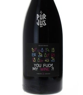 You Fuck My Wine - 2025 - SAS Jouves Sélections - Magnum