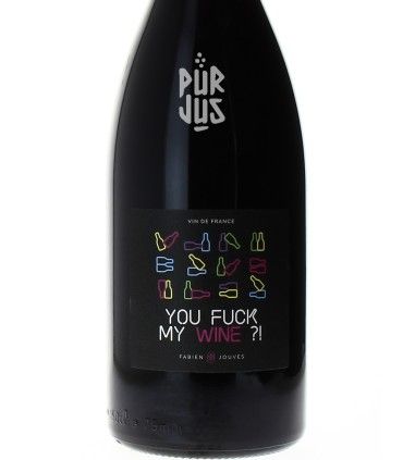 You Fuck My Wine - 2025 - SAS Jouves Sélections - Magnum