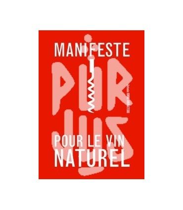 Manifeste pour le vin naturel - Antonin Iommi-Amunategui